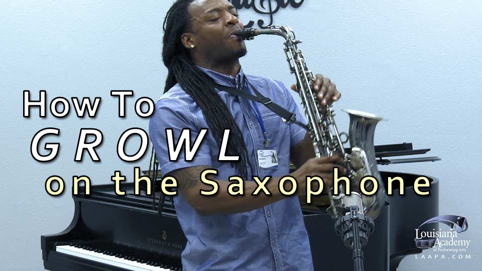 Learning how to growl on the saxophone at our Music School in Covington, Mandeville and Harahan, LA
